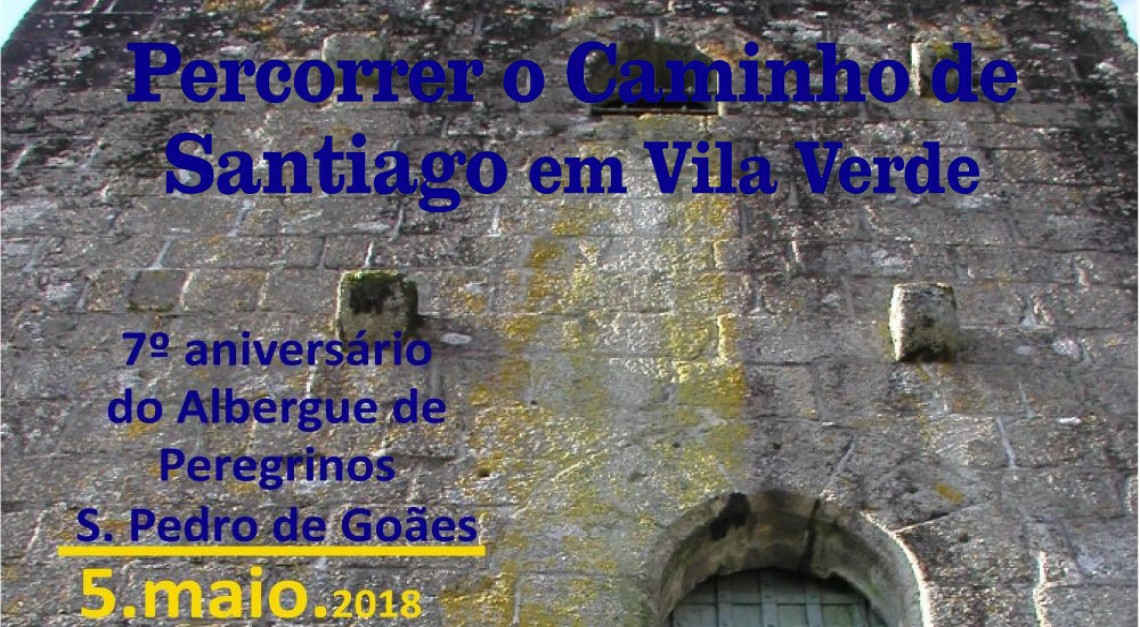 Caminhada entre Prado e Goães para assinalar o 7º aniversário do Albergue de Peregrinos!